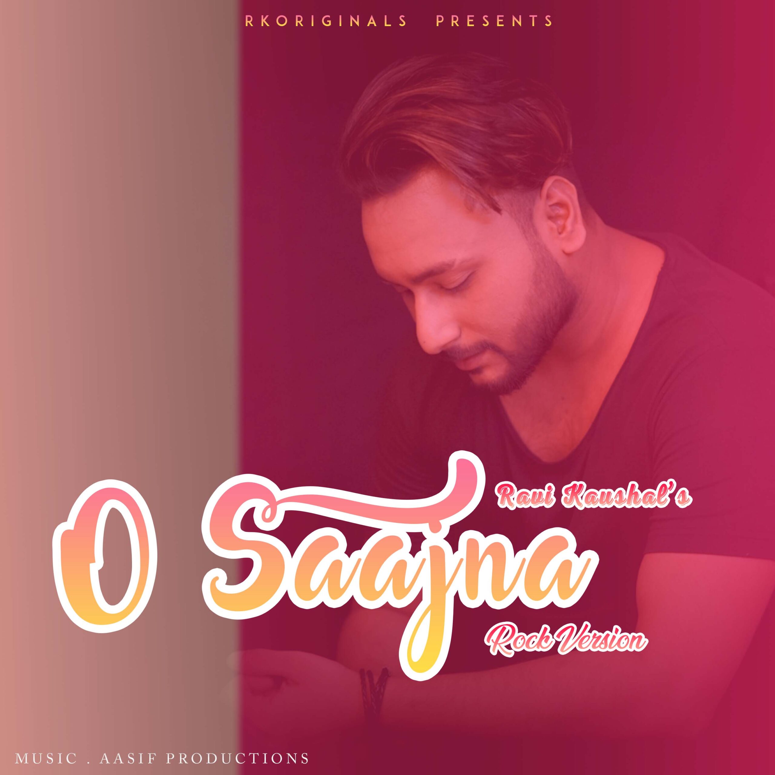 O Saajna (Rock) - Ravi Kaushal